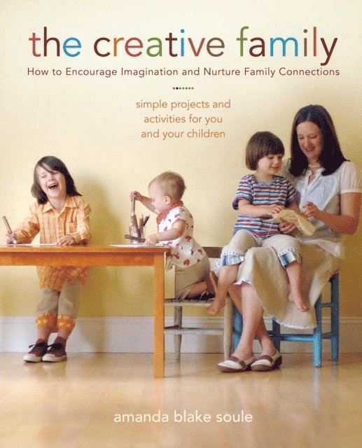 Amanda Blake Soule - Creative Family, E-bok. Tillgänglighet: Lägg i varukorg