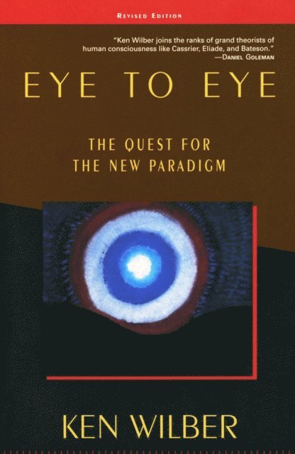 Ken Wilber - Eye to Eye, E-bok
