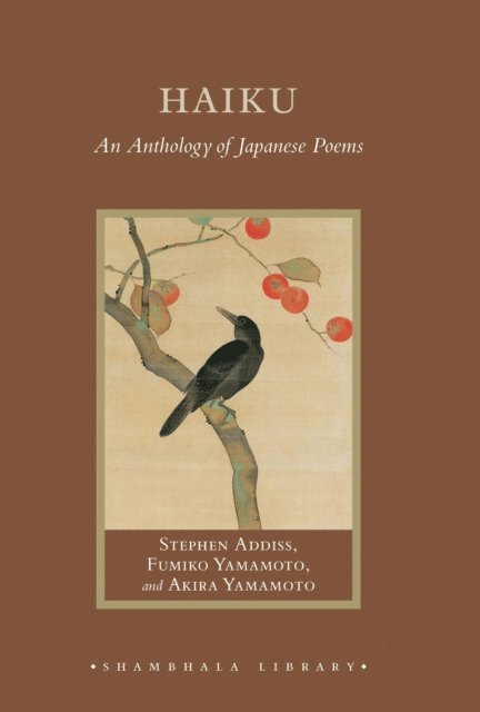 Stephen Addiss, Akira Y. Yamamoto, Fumiko Y. Yamamoto - Haiku, E-bok