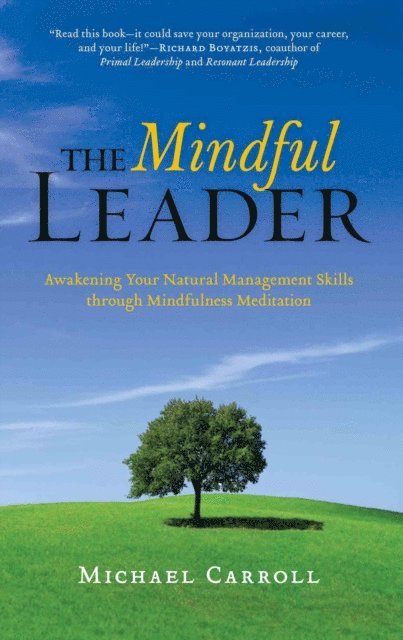 Michael Carroll - Mindful Leader, E-bok