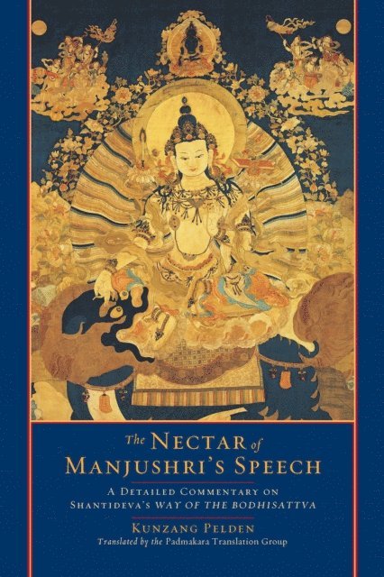 Kunzang Pelden - Nectar of Manjushri's Speech, E-bok. Tillgänglighet: Lägg i varukorg