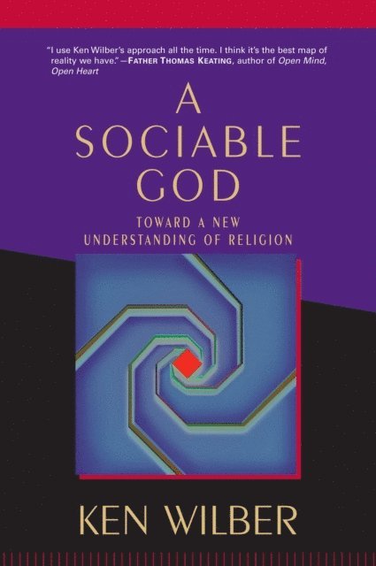 Ken Wilber - Sociable God, E-bok