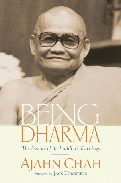 Ajahn Chah - Being Dharma, E-bok