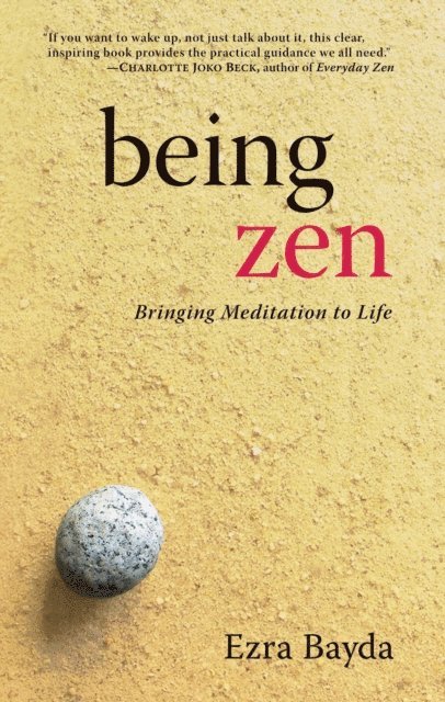 Ezra Bayda - Being Zen, E-bok. Tillgänglighet: Lägg i varukorg