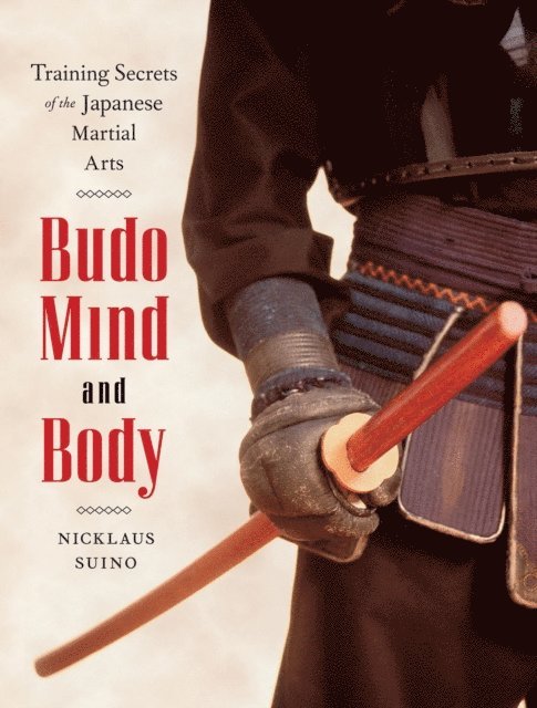Nicklaus Suino - Budo Mind and Body, E-bok