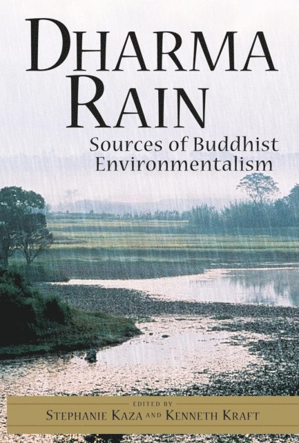Kenneth Kraft, Stephanie Kaza - Dharma Rain, E-bok