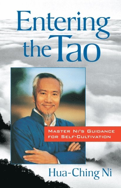 Hua-Ching Ni - Entering the Tao, E-bok