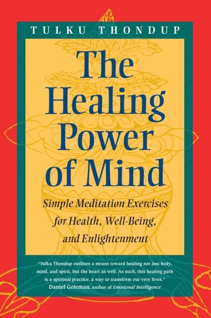 Tulku Thondup - Healing Power of Mind, E-bok