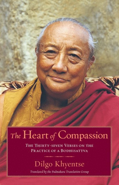 Dilgo Khyentse - Heart of Compassion, E-bok
