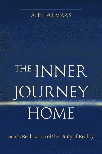 A. H. Almaas - Inner Journey Home, E-bok