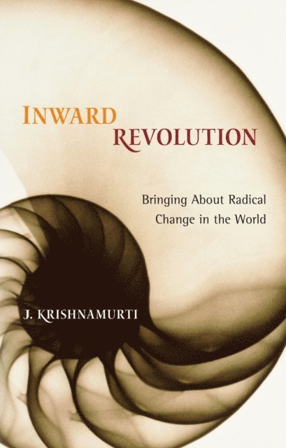 J. Krishnamurti - Inward Revolution, E-bok