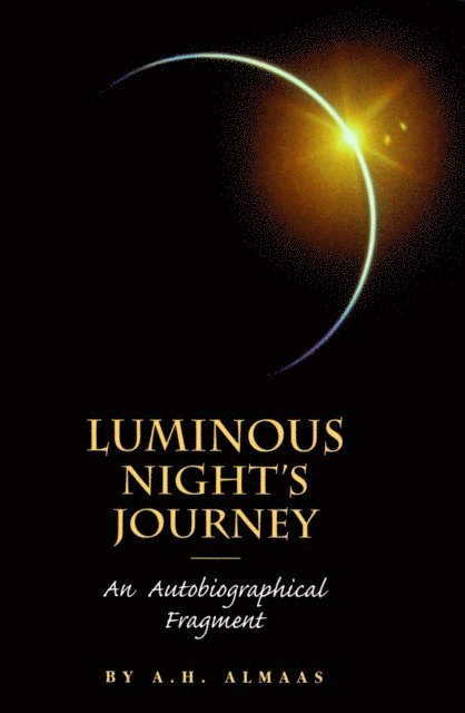 A. H. Almaas - Luminous Night's Journey, E-bok