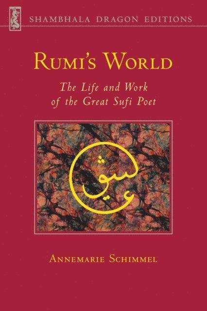 Annemarie Schimmel - Rumi's World, E-bok