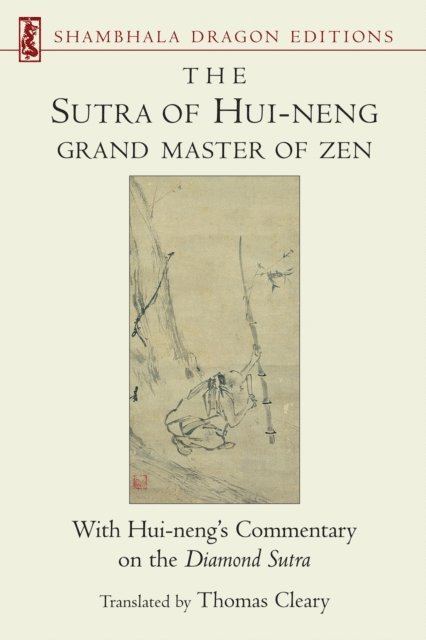Thomas Cleary - Sutra of Hui-neng, Grand Master of Zen, E-bok