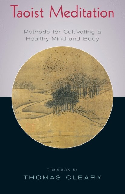 Thomas Cleary - Taoist Meditation, E-bok