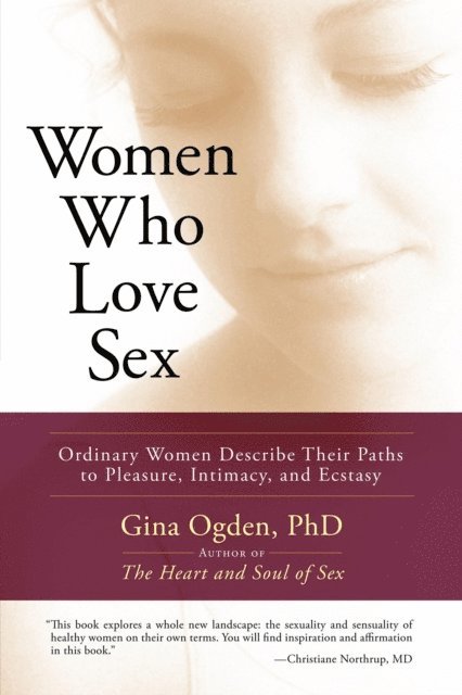 Gina Ogden - Women Who Love Sex, E-bok