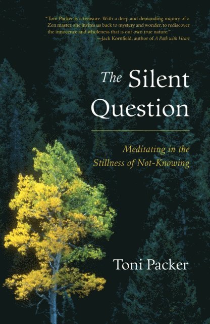 Toni Packer - Silent Question, E-bok. Tillgänglighet: Lägg i varukorg