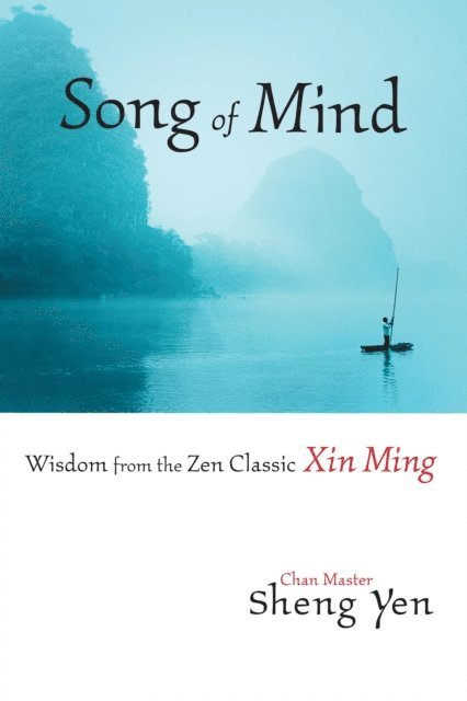 Chan Master Sheng Yen - Song of Mind, E-bok