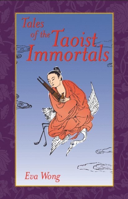 Eva Wong - Tales of the Taoist Immortals, E-bok