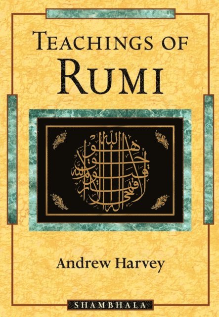 Andrew Harvey - Teachings of Rumi, E-bok