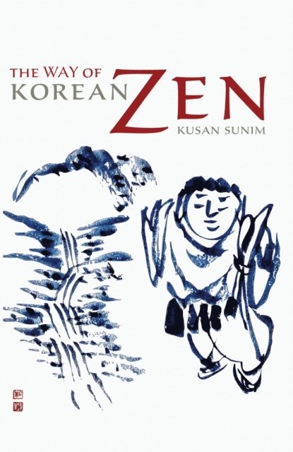 Kusan Sunim - Way of Korean Zen, E-bok