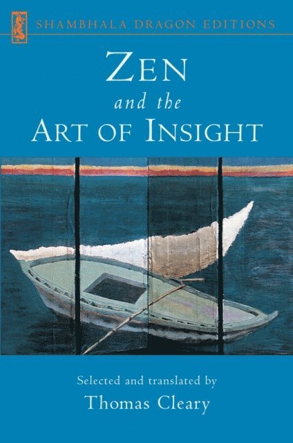 Thomas Cleary - Zen and the Art of Insight, E-bok