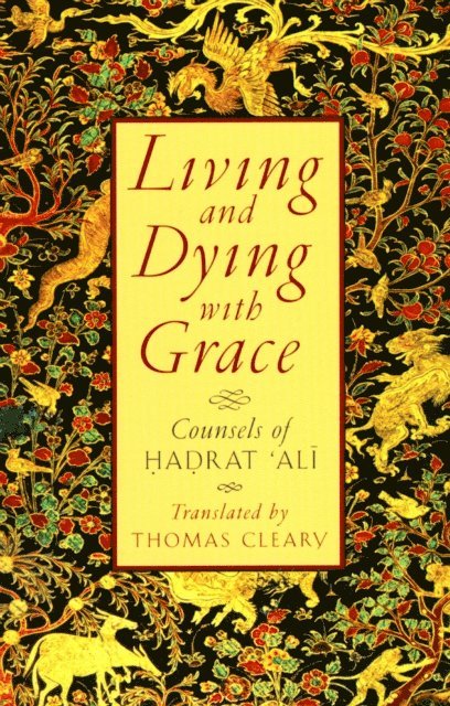 Thomas Cleary - Living and Dying with Grace, E-bok