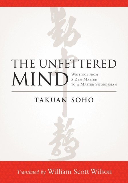 Takuan Soho - Unfettered Mind, E-bok