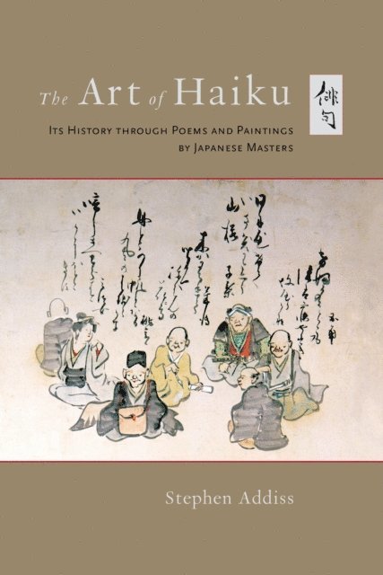 Stephen Addiss - Art of Haiku, E-bok