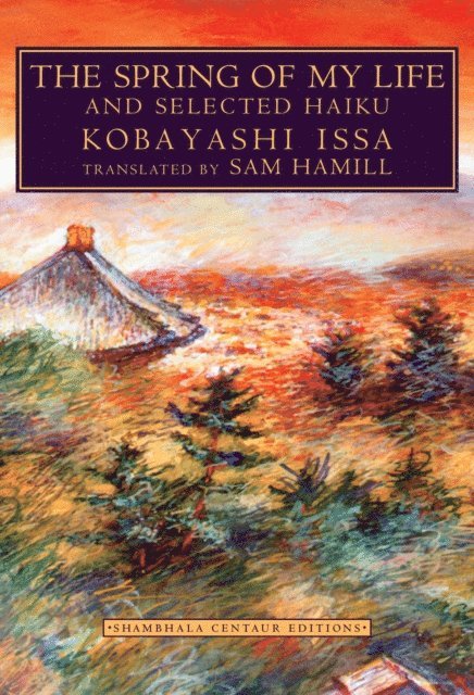 Kobayashi Issa - Spring of My Life, E-bok