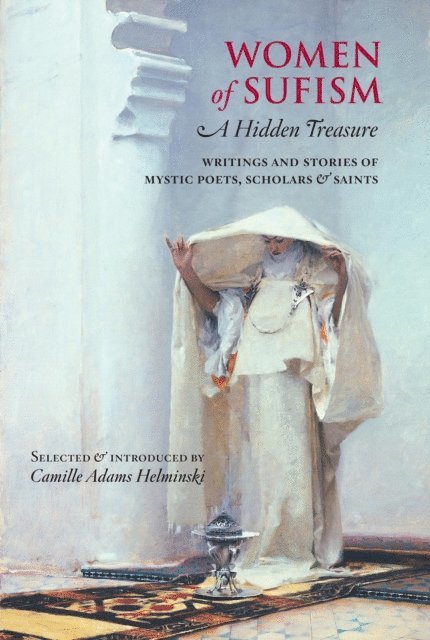 Camille Adams Helminski - Women of Sufism, E-bok