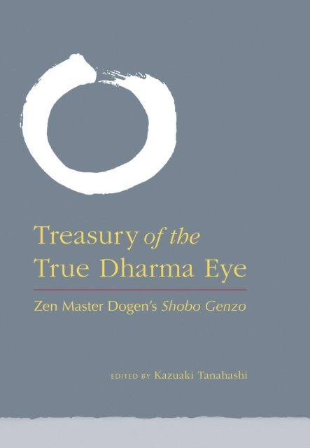 Kazuaki Tanahashi - Treasury of the True Dharma Eye, E-bok