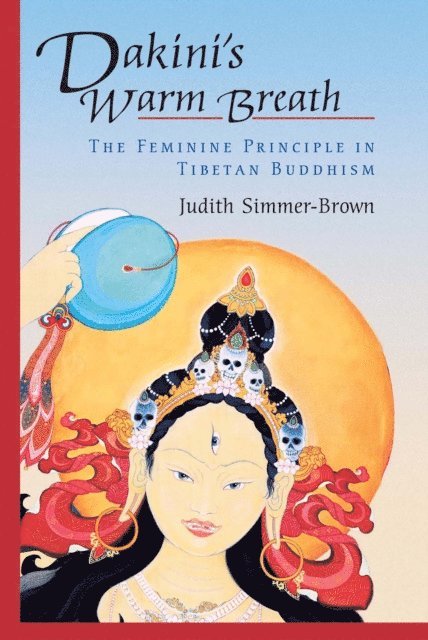 Judith Simmer-Brown - Dakini's Warm Breath, E-bok