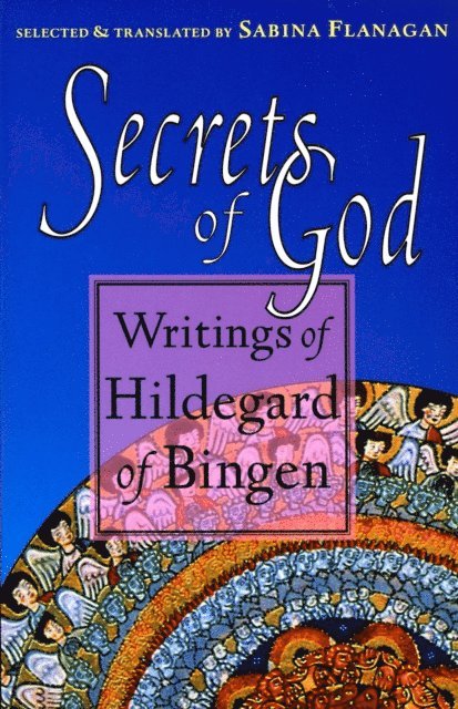 Hildegard of Bingen - Secrets of God, E-bok