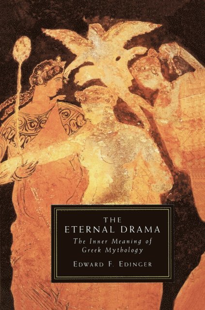 Edward F. Edinger - Eternal Drama, E-bok