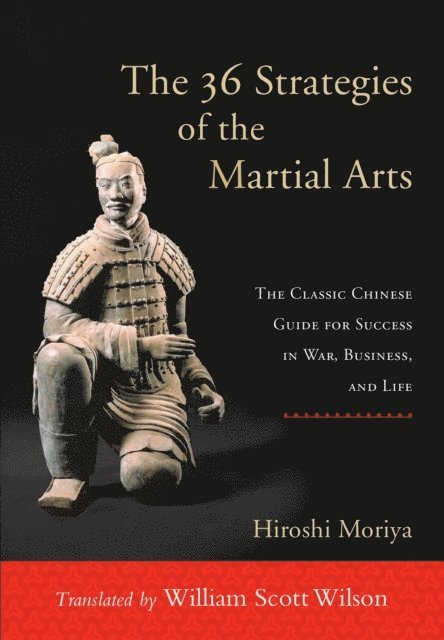 Hiroshi Moriya - 36 Strategies of the Martial Arts, E-bok
