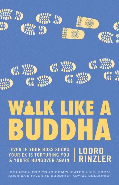 Lodro Rinzler - Walk Like a Buddha, E-bok