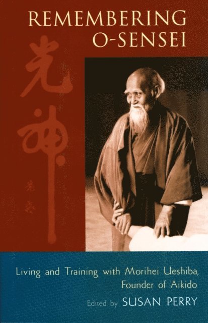 Susan Perry - Remembering O-Sensei, E-bok