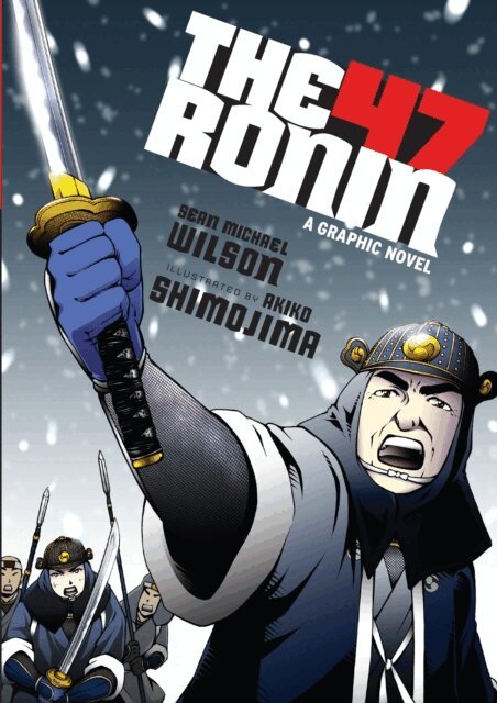 Sean Michael Wilson - 47 Ronin, E-bok