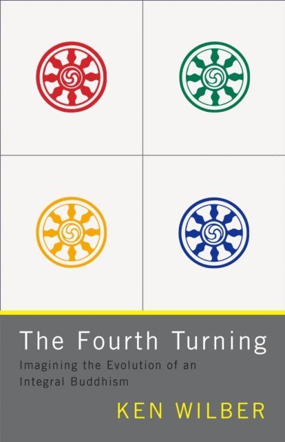 Ken Wilber - Fourth Turning, E-bok