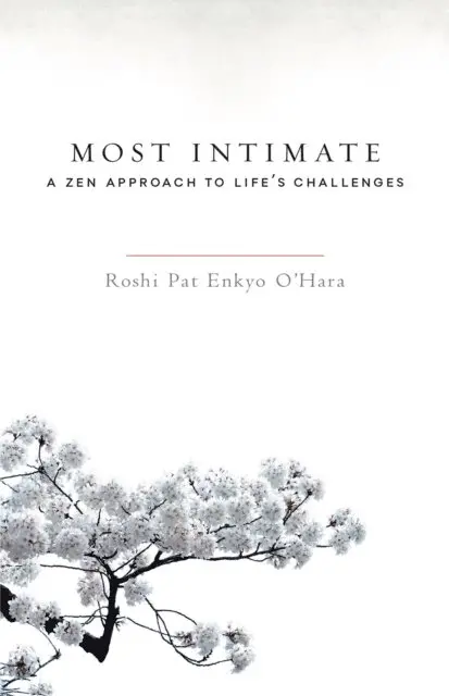 Roshi Pat Enkyo O'Hara - Most Intimate, E-bok. Tillgänglighet: Lägg i varukorg