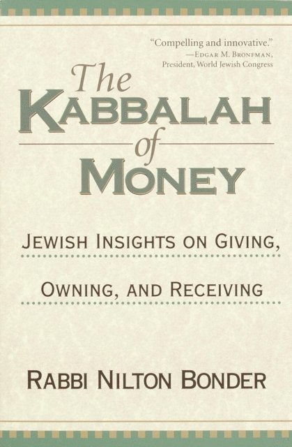 Rabbi Nilton Bonder - Kabbalah of Money, E-bok