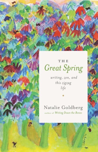 Natalie Goldberg - Great Spring, E-bok