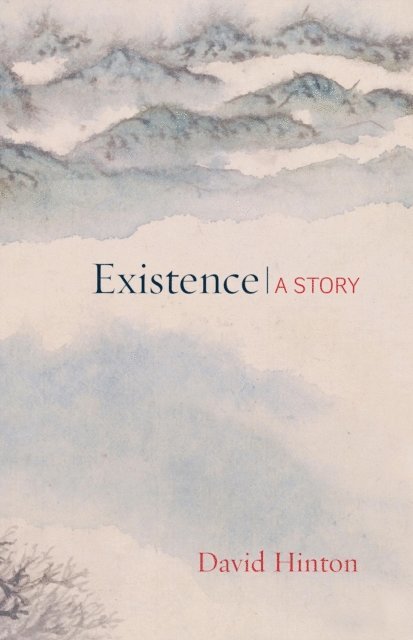 David Hinton - Existence, E-bok