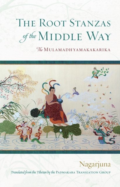 Nagarjuna - Root Stanzas of the Middle Way, E-bok