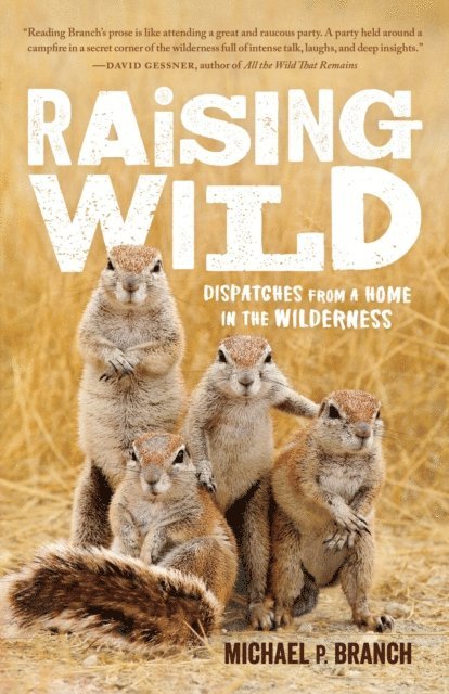 Michael P. Branch - Raising Wild, E-bok