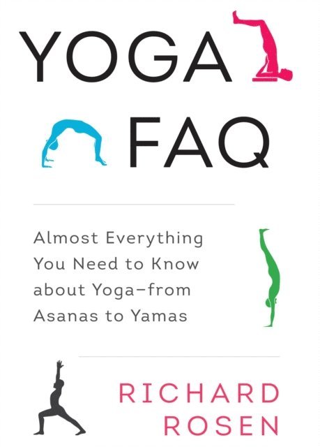 Richard Rosen - Yoga FAQ, E-bok