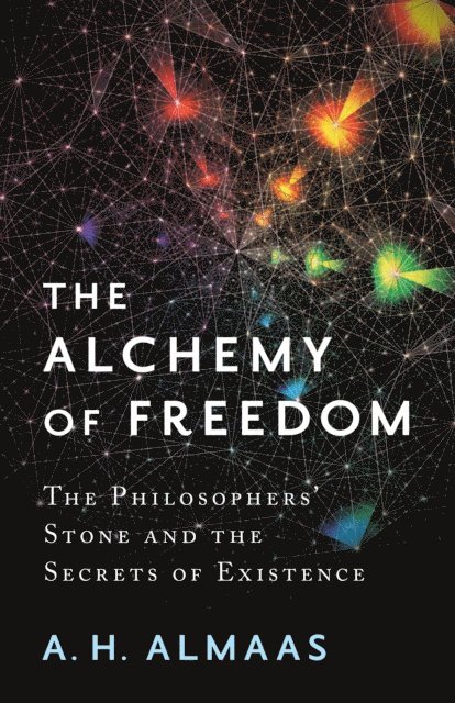 A. H. Almaas - Alchemy of Freedom, E-bok