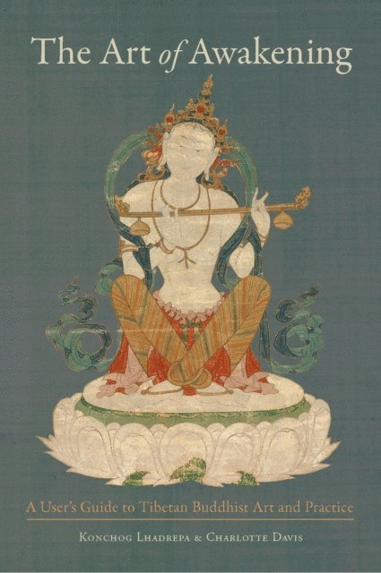 Charlotte Davis, Konchog Lhadrepa - Art of Awakening, E-bok