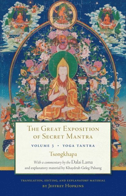 Tsongkhapa, The Dalai Lama - Great Exposition of Secret Mantra, Volume Three, E-bok